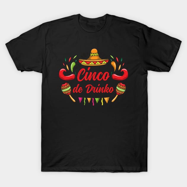 Cinco de Drinko - Funny Cinco de Mayo T-Shirt by vladocar